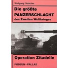 The largest Tank Battle of World War Two: Operation Zitadelle