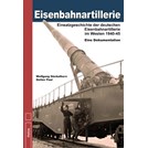 Spoorwegartillerie - Gebruik van de Duitse Spoorwegartillerie in het Westen 1940-1945