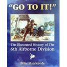 "Er Tegenaan!" De Geillustreerde Geschiedenis van de 6de Airborne Divisie