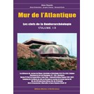 Atlantic Wall - The Keys to the Bunker Archeology - Volume 13