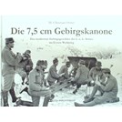 Het 7,5 cm Bergkanon - Het modernste Bergkanon van het k.u.k. Leger in de Eerste Wereldoorlog