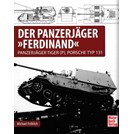 The Tankdestroyer 'Ferdinand' - Tankdestroyer Tiger (P), Porsche Type 131