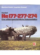 Heinkel He177 - 277 - 274. A Documentation on aviational History