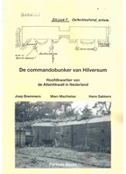 The command bunker of Hilversum - Headquarters of the Atlantic Wall in Holland
