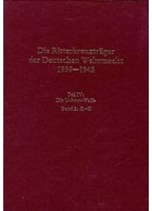 The Knights Cross Bearers of the German Wehrmacht 1939-1945 - Part IV - Vols 1 & 2