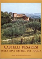 Pesarian Castles along the banks of the Foglia River