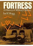 Fortress - A History of Military Defence