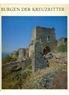 Crusader castles in the Holy Land, in Cyprus and in the Aegean