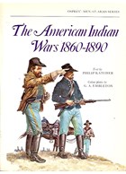 The American Indian Wars 1860-1890