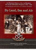 By Land, Sea and Air - An Illustrated History of the 2nd Battalion