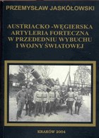 Austrian-Hungarian Fortress Artillery on the Eve of World War One