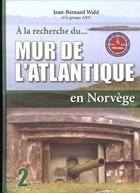 Searching for the Atlantic Wall in Norway - Volume 2