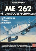 ME262 "Sturmvogel / Schwalbe" - Development - Deployment - Construction