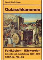 "Gulaschkanonen" - Field Kitchens and - Bakeries