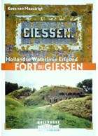 Fort bij Giessen - Hollandse Waterlinie Erfgoedreeks