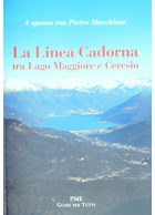 The Cadorna Line between the Lago Maggiore and Ceresio
