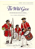 The Wild Geese - The Irish Brigades of France and Spain