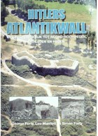 Hitlers Atlantikwall - Van Zuid-Frankrijk tot Noord-Noorwegen, Heden en Verleden