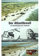 The Atlantic Wall from Nymindegab to Thyboron - Denmark