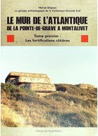 The Atlantic Wall from the Pointe-de-Grave to Montalivet - Volume 1