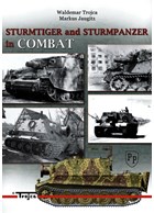 Sturmtiger and Sturmpanzer in Combat