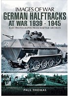 German Half-Tracks at War 1939-1945