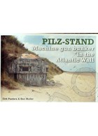 Pilz-Stand - Machine Gun Bunker in the Atlantic Wall