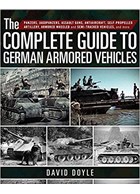 The complete Guide to German Armored Vehicles