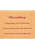Obersalzberg - Concrete Dugout Ground after Destruction - Envelope with 16 original photos