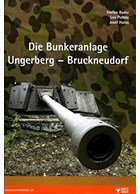 The Bunker Complex Ungerberg-Bruckneudorf