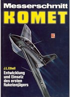 Messerschmitt Komet - Development and Deployment of the first Rocket Fighter