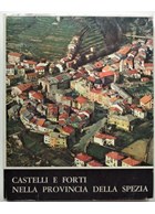 Castles and Fortifications of the Province of La Spezia