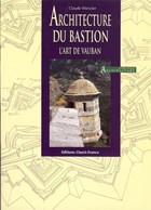 Architecture of the Bastion - The Art of Vauban