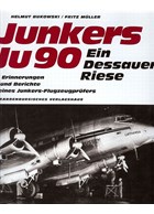 Junkers Ju90 - A Giant from Dessau - Testing and Deployment of the Junkers Ju90 to Ju290