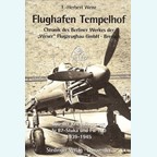 Airfield Tempelhof - History of the Berlin Works of the "Weser" Flugzeugbau GmbH - Bremen