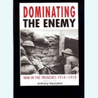 De Vijand Domineren - Oorlog in de Loopgraven 1914-1918