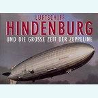 Airship Hindenburg and the great Era of Zeppelins