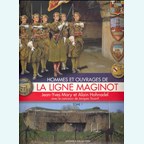 Men and Fortresses of the Maginot Line - Volume 1
