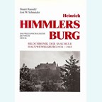 Heinrich Himmler's Castle - Photobook of the SS-School House Wewelsburg 1934-1945