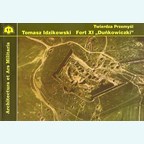Fort XI "Dunkowiczki" - Fortifications of Przemysl