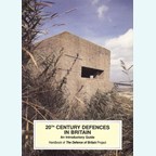 20th Century Defences in Britain - An Introductory Guide