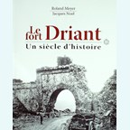 The Fort Driant - A Century of History
