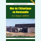Atlantic Wall in Normandy - The Forgotten Pictures