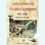 The Belgian Trench Artillery and the Supporting Batteries 1915-1940