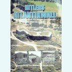 Hitler's Atlantic Wall - From Southern France to Northern Norway - Past and Present