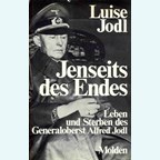 At the other side of the end - Life and Death of General Alfred Jodl