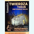 Fortress Torun 1944/45 - Travel Guide