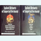 Spiked Helmets of Imperial Germany - Volumes One & Two