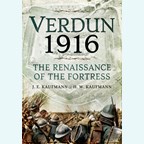 Verdun 1916 - The Renaissance of the Fortress