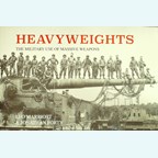 Heavyweights - The Military Use of Massive Weapons